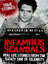 Infamous Scandals (eBook): Real Life Stories From the Sleazy Side of Celebrity